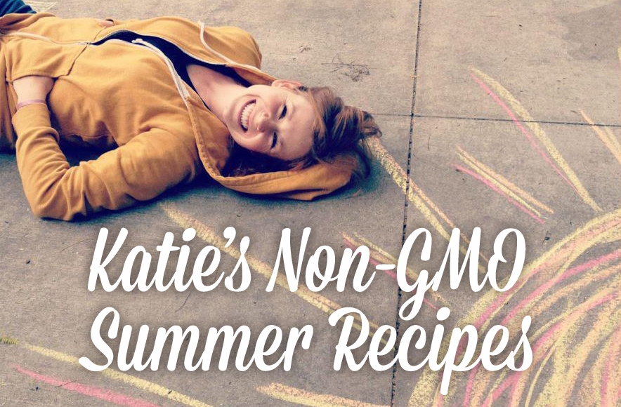 Katies-Non-GMO-Summer-Recipes.jpg
