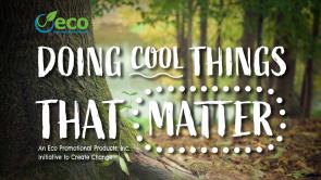 Eco Promotional Products, Inc. doing cool things that matter