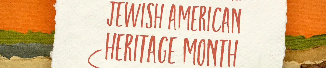 Paper-looking sign that says: Our History is Our Strength Jewish American Heritage Month