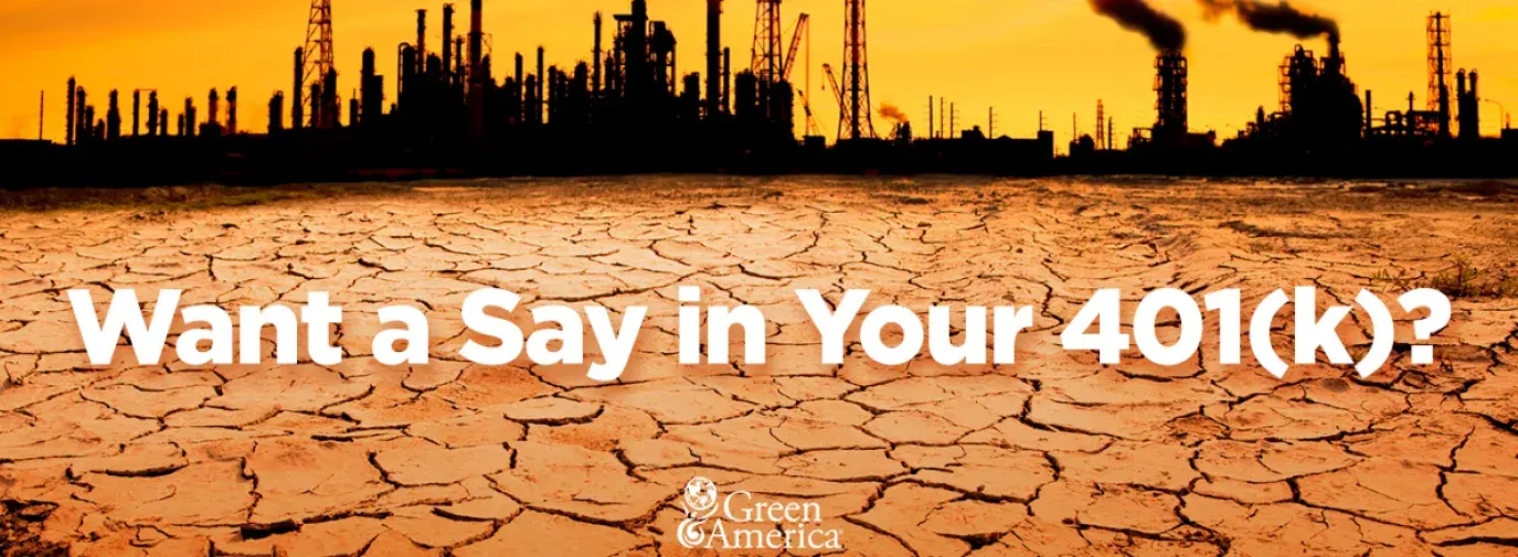 Want a Say in your 401(K)?