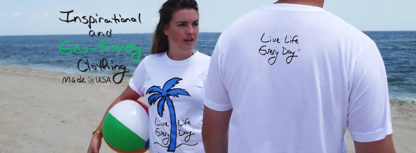 Live Life Every Day t-shirt brand company