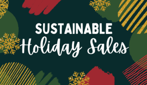 Holiday Sales Sustainable Shops