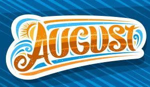 Image says "August" in shades of orange and blue
